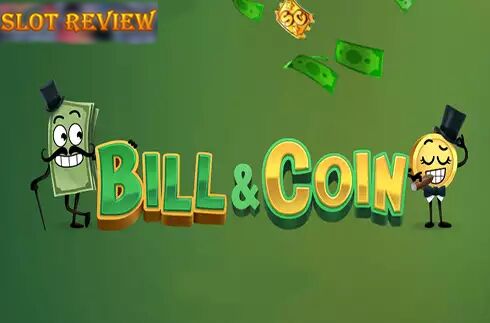 Bill & Coin Slot Review